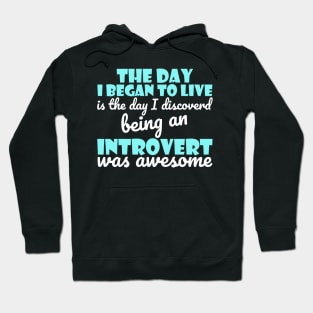 Inspirational And Motivational Introverts Quote Hoodie